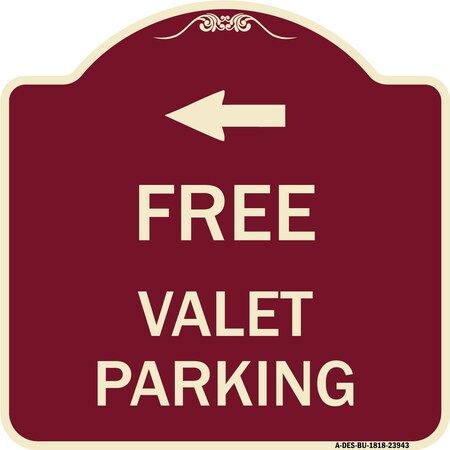 Signmission Free Valet Parking with Left Arrow Heavy-Gauge Aluminum Architectural Sign, 18" x 18", BU-1818-23943 A-DES-BU-1818-23943